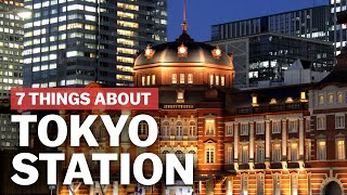 7 Things to know about Tokyo Station  japanguidecom [upl. by Ylrad]