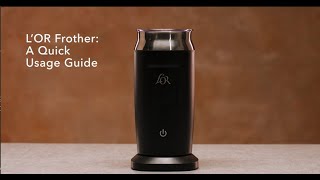 LOR Milk Frother A Quick Usage Guide [upl. by Goren]